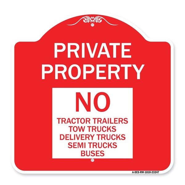 Signmission Private Property Private Property No Tractor Trailers Tow Trucks Delivery Trucks Semi, RW-1818-23247 A-DES-RW-1818-23247 - main